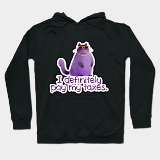 Miss Kitty Whiskerwell - I DEFINITLEY pay my taxes. Hoodie